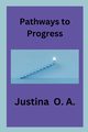 Pathways to Progress, O.A. Justina