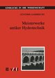 Meisterwerke antiker Hydrotechnik, Garbrecht Gnther