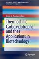Thermophilic Carboxydotrophs and their Applications in Biotechnology, Tiquia-Arashiro Sonia M.