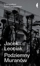 Podziemny Muranw, Leociak Jacek