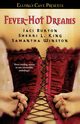 Fever-Hot Dreams, Burton Jaci