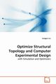 Optimize Structural Topology and Computer Experimental Design, Liu Longjun