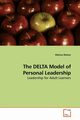 The DELTA Model of Personal Leadership, Mahan Melissa