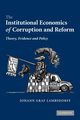 The Institutional Economics of Corruption and Reform, Lambsdorff Johann Graf
