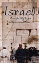 Israel Through My Eyes, Odame Emmanuel Ankrah