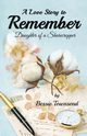 A Love Story to Remember, Townsend Bessie