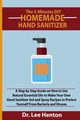 The 5-Minutes DIY Homemade Hand Sanitizer, Henton Dr. Lee