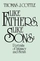 Like Fathers, Like Sons, Cottle Thomas J.