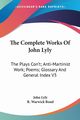 The Complete Works Of John Lyly, Lyly John