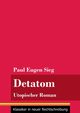 Detatom, Sieg Paul Eugen