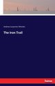 The Iron Trail, Wheeler Andrew Carpenter