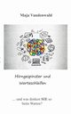Hirngespinster und Warteschleifen, Vandenwald Maja