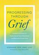 Progressing Through Grief, Jose Stephanie