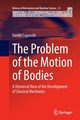 The Problem of the Motion of Bodies, Capecchi Danilo