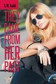 They Came from Her Past, Gold S.M.
