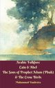 Arabic Folklore Cain and Abel The Sons of Prophet Adam (Pbuh) and The Crow Birds, Vandestra Muhammad