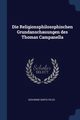 Die Religionsphilosophischen Grundanschauungen des Thomas Campanella, Felici Giovanne Sante