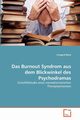 Das Burnout Syndrom aus dem Blickwinkel des Psychodramas, Ressl Irmgard