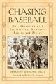Chasing Baseball, Mills Dorothy Seymour