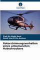 Rotorstrmungsverhalten eines unbemannten Hubschraubers, Abdul Awal Ziad Bin