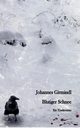 Blutiger Schnee, Girmindl Johannes