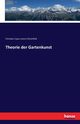 Theorie der Gartenkunst, Hirschfeld Christian Cajus Lorenz