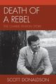 Death of a Rebel, Donaldson Scott