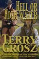 Hell Or High Water In The Indian Territory, Grosz Terry
