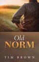 Old Norm, Brown Tim