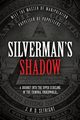 Silverman's Shadow, Setright J. H. D.