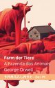 Farm der Tiere / A Fazenda dos Animais, Orwell George