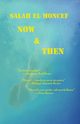 Now and Then, el Moncef Salah
