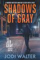Shadows of Gray, Walter Jodi