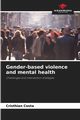 Gender-based violence and mental health, Costa Cristhian
