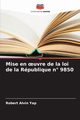 Mise en ?uvre de la loi de la Rpublique n 9850, Yap Robert Alvin