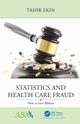 Statistics and Health Care Fraud, Ekin Tahir
