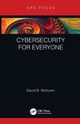 Cybersecurity for Everyone, Skillicorn David B.