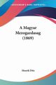 A Magyar Mezogazdasag (1869), Ditz Henrik
