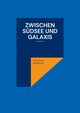 Zwischen Sdsee und Galaxis, Heberger Fritz Peter