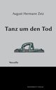 Tanz um den Tod, Zeiz August Hermann