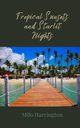 Tropical Sunsets and Starlit Nights, Harrington Milo