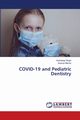 COVID-19 and Pediatric Dentistry, Singh Sukhdeep