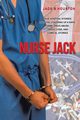 Nurse Jack, Houston Jack S