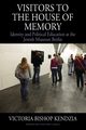 Visitors to the House of Memory, Kendzia Victoria Bishop