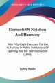 Elements Of Notation And Harmony, Bussler Ludwig