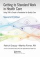Getting to Standard Work in Health Care, Graupp Patrick