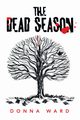 The Dead Season, Ward Donna