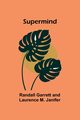 Supermind, Garrett Randall