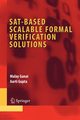 SAT-Based Scalable Formal Verification Solutions, Ganai Malay