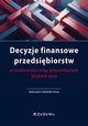 Decyzje finansowe przedsibiorstw w rodowisku stp procentowych bliskich zera, Schmidt-Jessa Katarzyna